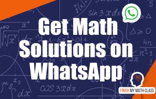 Get Math Solutions on WhatsApp from Finish My Math Class