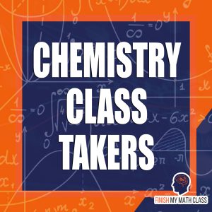 Hire us to take your online Chemistry class