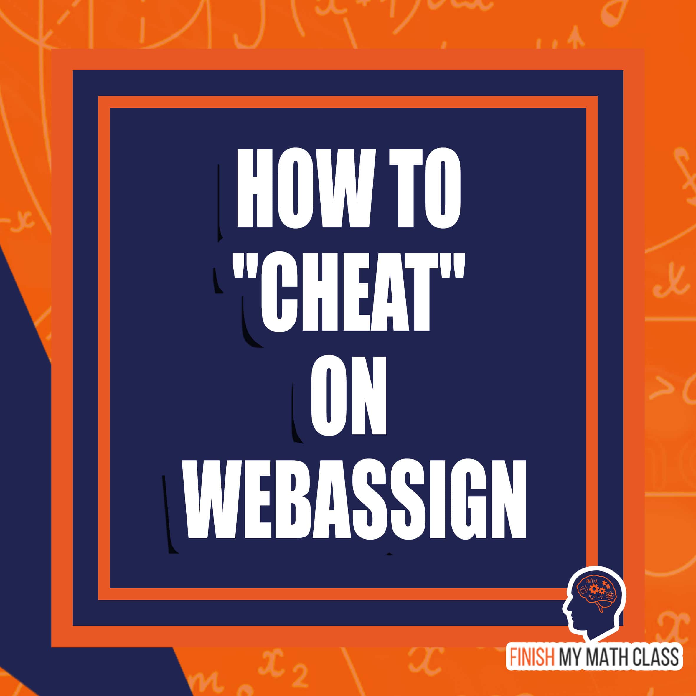 How to cheat on WebAssign - expert help from Finish My Math Class