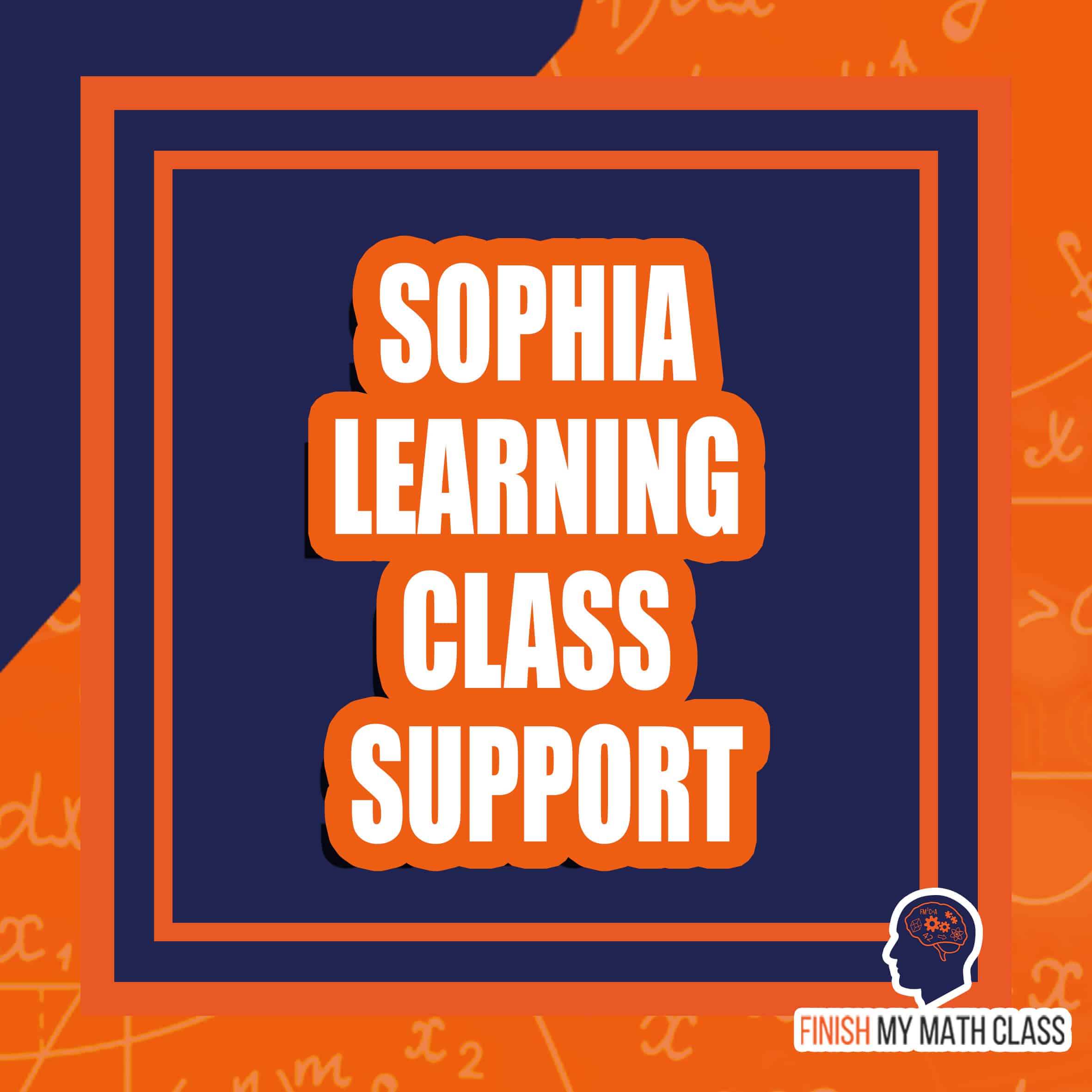 Sophia Learning course support and help from Finish My Math Class